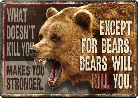 RIVERS EDGE SIGN 12"x17" "WHAT DOESN'T KILL YOU"