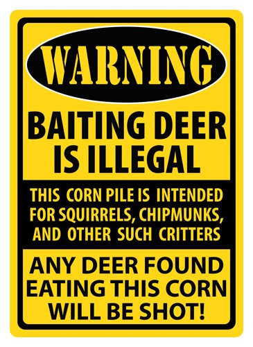 RIVERS EDGE SIGN 12"x17" "WARNING-BAITING DEER"