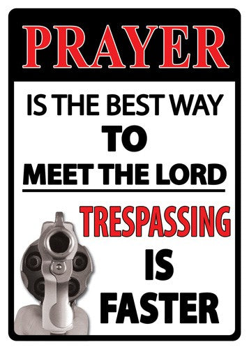 RIVERS EDGE SIGN 12"x17" "PRAYER IS THE BEST WAY"