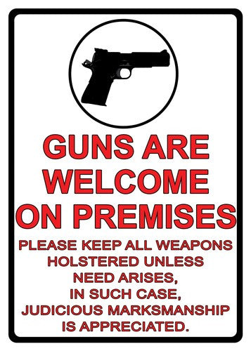 RIVERS EDGE SIGN 12"x17" "GUNS ARE WELCOME"